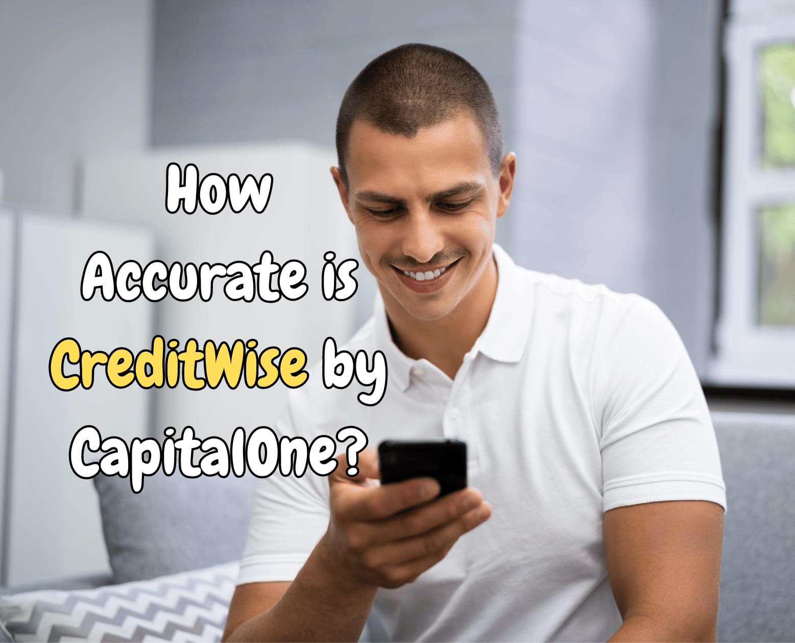 is the CreditWise Credit Score accurate by CapitalOne